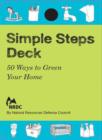 Image for Nrdc: Simple Steps Deck : A Healthy Home. A Healthy Planet. 50 Easy Actions