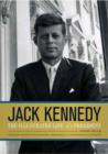 Image for Jack Kennedy  : the illustrated life of a president
