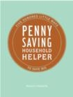 Image for Penny Saving Household Helper : 500 Little Ways to Save Big