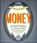Image for Money  : facts and figures about everyone&#39;s favorite thing to find, save, count, and spend