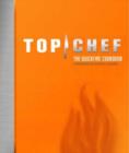 Image for Top chef  : the Quickfire cookbook