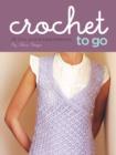 Image for Crochet to Go Deck: 25 Chic and Simple Patterns