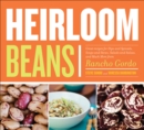 Image for Heirloom Beans: Recipes from Rancho Gordo