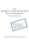 Image for The worst-case scenario survival handbook: weddings