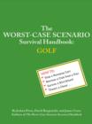 Image for The worst-case scenario survival handbook: golf