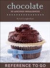 Image for Chocolate: Reference to Go: 50 Luscious Indulgences