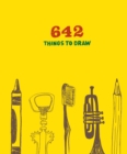 Image for 642 Things to Draw: Inspirational Sketchbook to Entertain and Provoke the Imagination