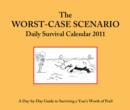 Image for 2011 Daily Calendar: Worst-Case Scenario