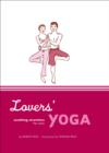 Image for Lovers&#39; yoga: soothing stretches for two