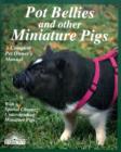 Image for Pot Bellies and Miniature Pigs