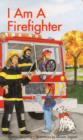 Image for I am a firefighter