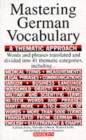 Image for Mastering German Vocabulary: A Thematic Approach