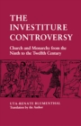 Image for The Investiture Controversy: Church and Monarchy from the Ninth to the Twelfth Century