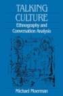 Image for Talking culture: ethnography and conversation analysis
