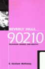 Image for Beverly Hills, 90210: television, gender, and identity