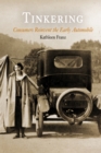 Image for Tinkering: consumers reinvent the early automobile