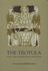 Image for The Trotula: an English translation of the medieval compendium of women&#39;s medicine