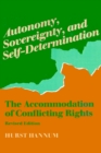 Image for Autonomy, sovereignty, and self-determination: the accommodation of conflicting rights