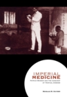 Image for Imperial medicine: Patrick Manson and the conquest of tropical disease