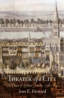 Image for Theater of a city: the places of London comedy, 1598-1642