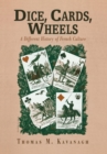 Image for Dice, Cards, Wheels: A Different History of French Culture