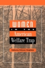Image for Women in the American welfare trap