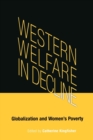 Image for Western Welfare in Decline: Globalization and Women&#39;s Poverty