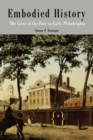Image for Embodied history: the lives of the poor in early Philadelphia