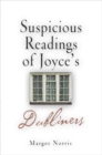 Image for Suspicious readings of Joyce&#39;s Dubliners