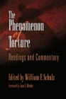 Image for The Phenomenon of Torture: Readings and Commentary