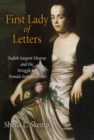 Image for First lady of letters: Judith Sargent Murray and the struggle for female independence