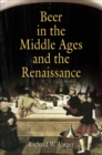 Image for Beer in the Middle Ages and the Renaissance
