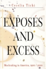 Image for Exposes and Excess: Muckraking in America, 1900 / 2000
