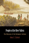 Image for Peoples of the River Valleys: The Odyssey of the Delaware Indians