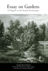 Image for Essay on gardens: a chapter in the French picturesque translated into English for the first time