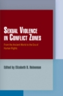 Image for Sexual violence in conflict zones: from the ancient world to the era of human rights
