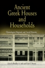 Image for Ancient Greek houses and households: chronological, regional, and social diversity