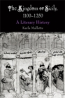 Image for The Kingdom of Sicily, 1100-1250: a literary history