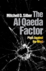 Image for The Al Qaeda factor: plots against the West