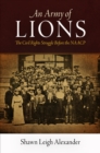 Image for An army of lions: the civil rights struggle before the NAACP