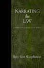 Image for Narrating the law: a poetics of talmudic legal stories
