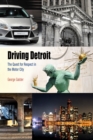 Image for Driving Detroit: The Quest for Respect in the Motor City