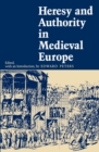 Image for Heresy and Authority in Medieval Europe
