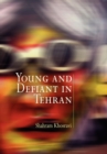 Image for Young and defiant in Tehran