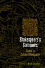 Image for Shakespeare&#39;s stationers: studies in cultural bibliography