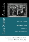 Image for Las Siete Partidas, Volume 3: The Medieval World of Law: Lawyers and Their Work (Partida III)