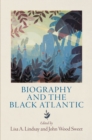 Image for Biography and the black Atlantic