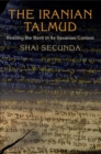 Image for The Iranian Talmud: Reading the Bavli in Its Sasanian Context