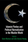 Image for Islamist parties and political normalization in the Muslim world