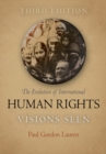 Image for The evolution of international human rights: visions seen